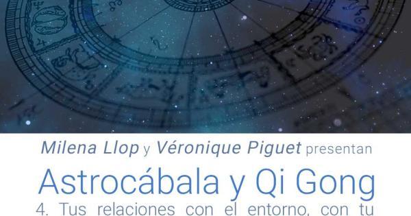 4. Tus relaciones con el entorno, con tu pareja, con tus interlocutores. Ciclo talleres Astrología Cabalística y Qi Gong